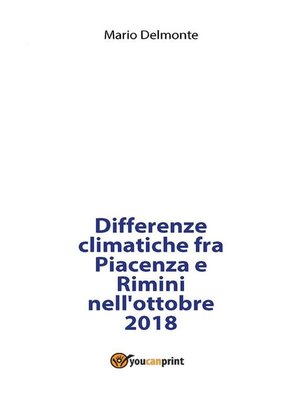 cover image of Differenze climatiche fra Piacenza e Rimini nell'ottobre 2018